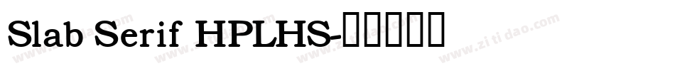 Slab Serif HPLHS字体转换